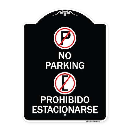 Signmission No Parking Prohibido Estacionarse W/ Heavy-Gauge Aluminum Sign, 24" x 18", BW-1824-23595 A-DES-BW-1824-23595